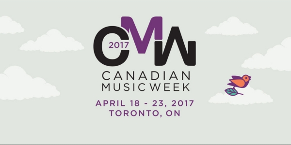 CMW - Canadian Music Week 2017 - CMBIA - Canadian Music and Broadcast Awards